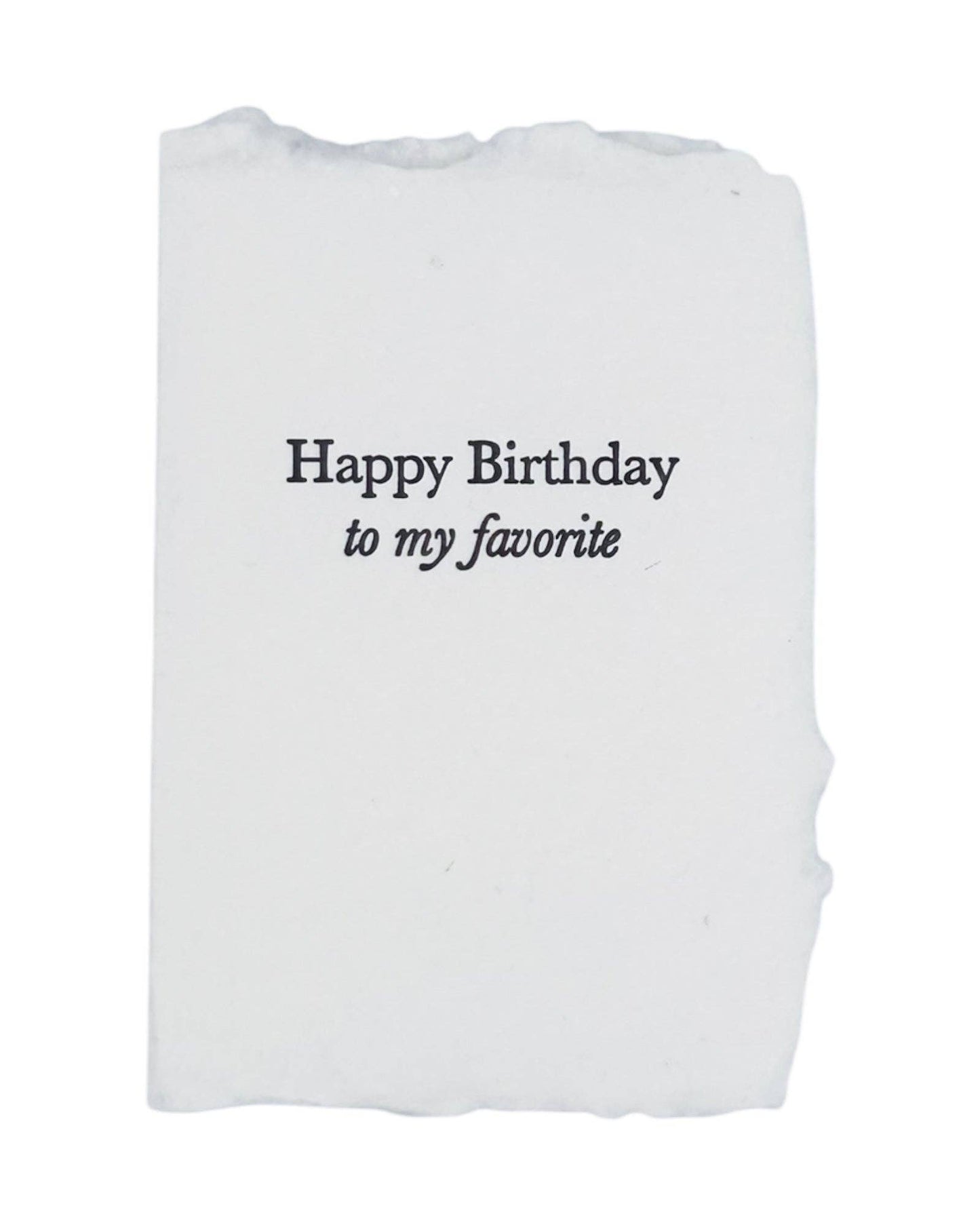 Happy Birthday To My Favorite Card